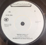 Moments* & Whatnauts* : Dolly My Love (7")