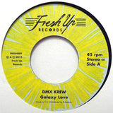 DMX Krew : Galaxy Love / Didn't I? (7")