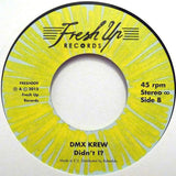 DMX Krew : Galaxy Love / Didn't I? (7")