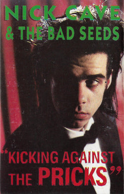 Nick Cave & The Bad Seeds : Kicking Against The Pricks (Cass, Album)