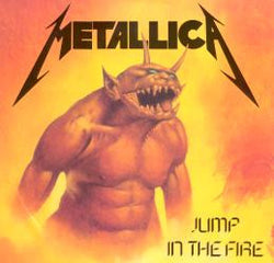 Metallica : Jump In The Fire (12