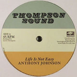 Anthony Johnson / Linval Thompson : Life Is Not Easy / Rastafari Is My Religion (12")