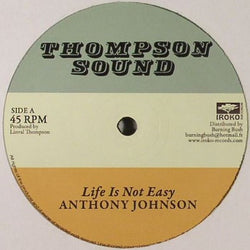 Anthony Johnson / Linval Thompson : Life Is Not Easy / Rastafari Is My Religion (12