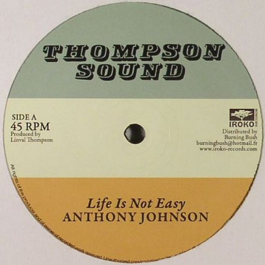 Anthony Johnson / Linval Thompson : Life Is Not Easy / Rastafari Is My Religion (12