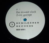 The Slowest Clock : 2-Car Garage (12", EP)