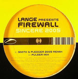 Lange Presents Firewall : Sincere 2005 (12")