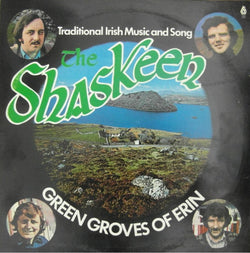 The Shaskeen* : Green Groves Of Erin (LP, Album)