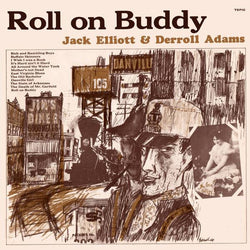 Ramblin' Jack Elliott  & Derroll Adams : Roll On Buddy (LP, Album, RE)