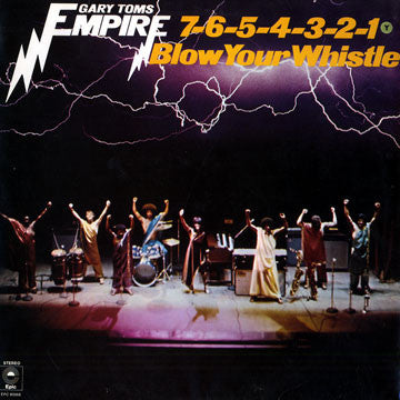 Gary Toms Empire : 7-6-5-4-3-2-1 Blow Your Whistle (LP, Album)