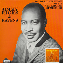 Jimmy Ricks (2) & The Ravens (2) : Daddy Rollin' Stone Meets The Bad Man Of Missouri (LP, Comp)