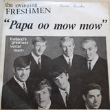 Freshmen (3) : Papa-Oom-Mow-Mow (7", Single)