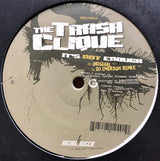 The Trash Clique : It's Not Enough (12")