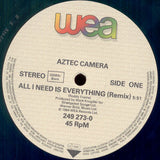 Aztec Camera : All I Need Is Everything (Remix) (12")