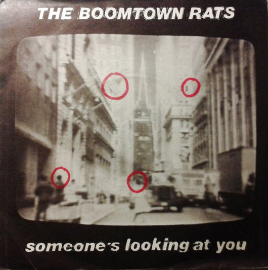 The Boomtown Rats : Someone's Looking At You (7