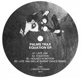 Palms Trax : Equation EP (12", EP)