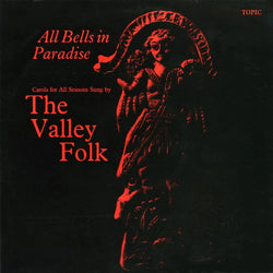 The Valley Folk : All Bells In Paradise (LP, Album)