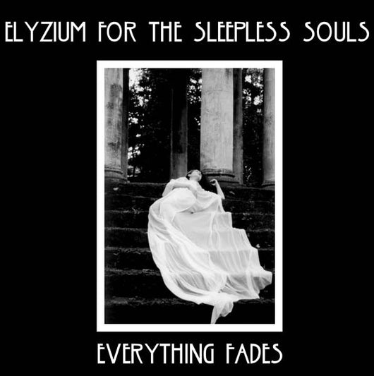 Elyzium For The Sleepless Souls : Everything Fades (LP, Ltd, RE, Whi)