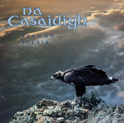 Na Casaidigh : Fead An Iolair (LP, Album)