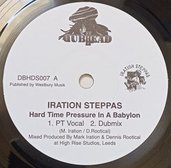 Iration Steppas / Urban Dub : Hard Time Pressure In A Babylon / Gonna Rise (10