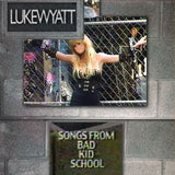 Luke Wyatt : Songs From Bad Kid School (12")