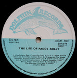 Paddy Reilly : The Life Of Paddy Reilly (LP, Album)