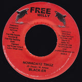 Black-er : Nowadayz Tingz (7")