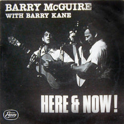 Barry McGuire With Barry Kane : Here & Now! (LP, Album)