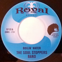 The Soul Stoppers Band / U.F.O. (4) : Boilin' Water / Gotta Nice Buzz (7