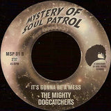 J.C. Davis / The Mighty Dogcatchers : A New Day / It's Gonna Be A Mess (7", Single)