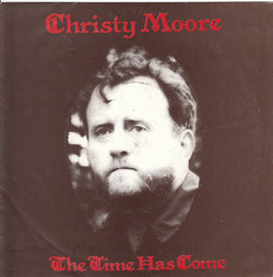 Christy Moore : The Time Has Come (7