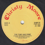 Christy Moore : The Time Has Come (7")