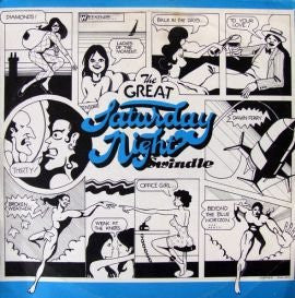 The Great Saturday Night Swindle : The Great Saturday Night Swindle (LP, Album)