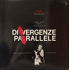 Renato Meneghetti : Divergenze Parallele (LP, Gat)
