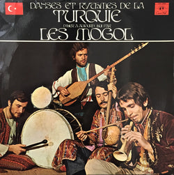 Les Mogol* : Danses Et Rythmes De La Turquie D'Hier À Aujourd'hui (LP, Album, Tur)