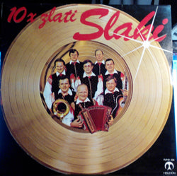 Ansambel Lojzeta Slaka : 10 X Zlati Slaki (LP, Comp)