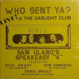 Sam Ulano's Speakeasy "4" : Who Sent Ya? (Live! At The Gaslight Club) (LP)