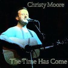 Christy Moore : The Time Has Come (LP, Album)