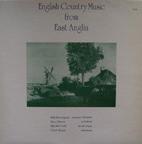 Billy Bennington, Percy Brown, Harold Covill, Oscar Woods (2) : English Country Music From East Anglia (LP, Album)