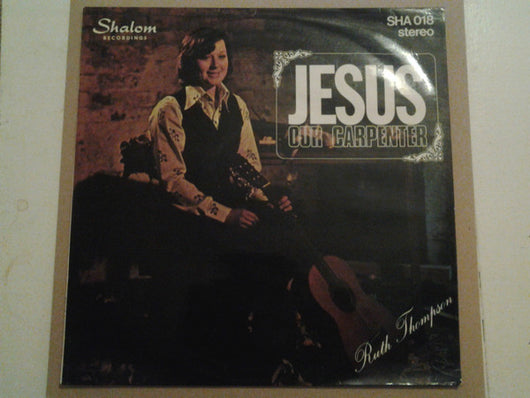 Ruth Thompson : Jesus Our Carpenter (LP, Album)