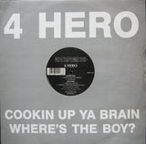 4 Hero : Cookin Up Ya Brain / Where's The Boy? (12")