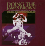 Various : Doing The James Brown - In The Footsteps Of The Godfather Of Funk (2xLP, Comp)