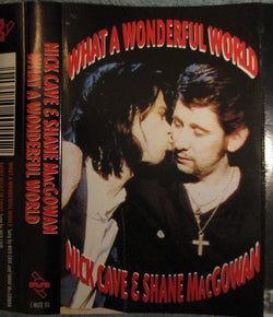 Nick Cave & Shane MacGowan : What A Wonderful World (Cass)