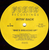 Bitin' Back : She's Breaking Up (12")