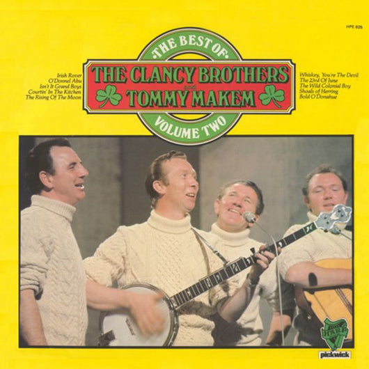 The Clancy Brothers & Tommy Makem : The Best Of The Clancy Brothers And Tommy Makem Volume Two (LP, Comp)
