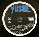 Yusuf Islam : Tell 'Em I'm Gone (LP, Album, Gat)