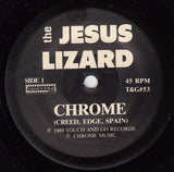 The Jesus Lizard : Chrome (7")