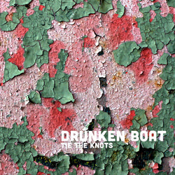 Drunken Boat (3) : Tie The Knots (LP, Album)