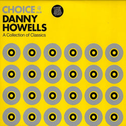 Danny Howells : Choice (A Collection Of Classics) (4xLP, Comp, Ltd)