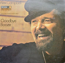 Alex Campbell (2) : Goodbye Booze (LP)