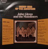 John Glenn And The Mainliners : Sunny Side Of The Mountain (LP, Album)